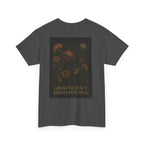 "Growth isn't always peaceful" T-shirt
