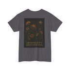 "Growth isn't always peaceful" T-shirt