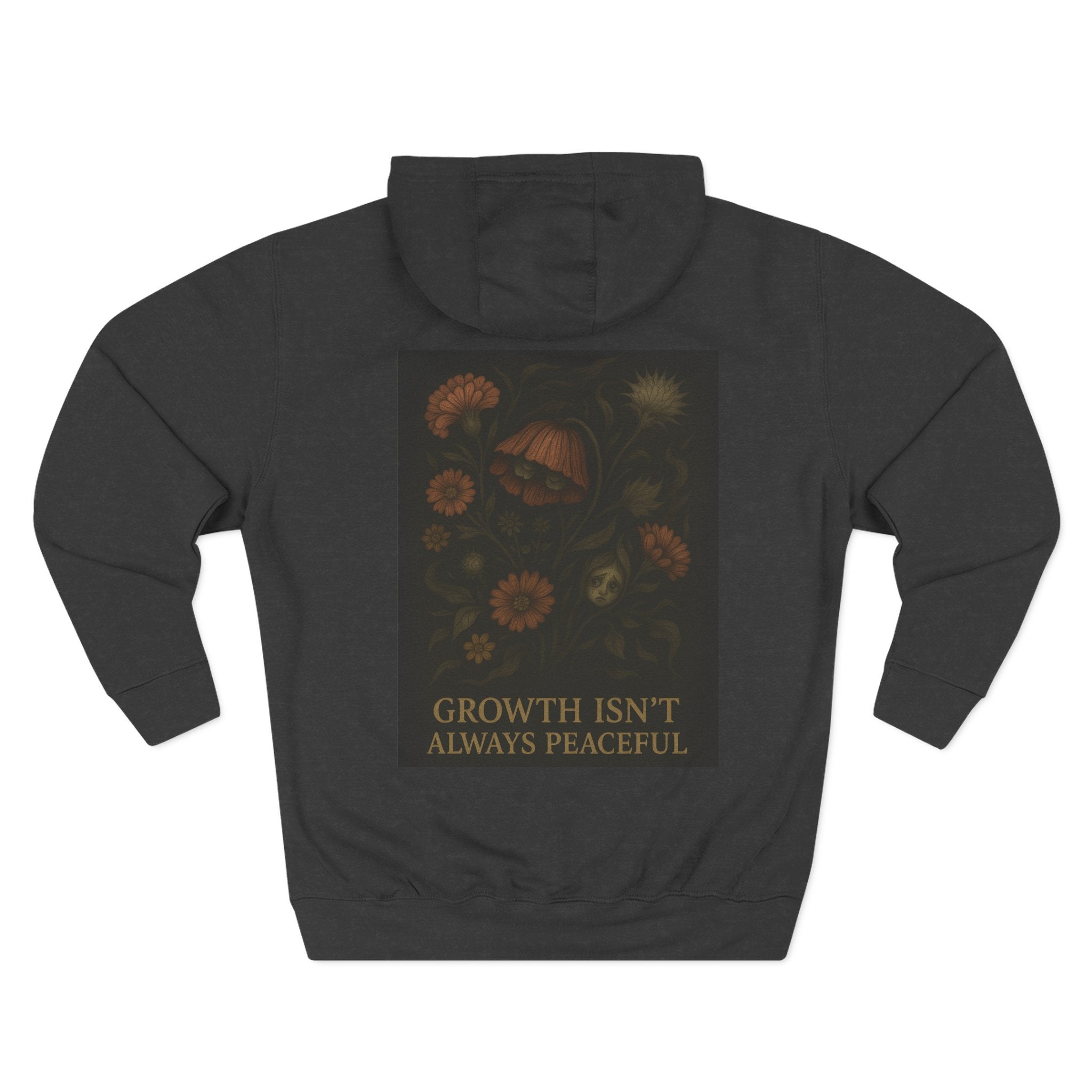 "Growth isn't always peaceful" Hoodie